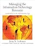 Managing the Information Technology Resource: Leadership in the Information Age