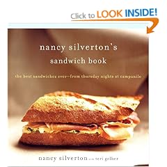 Nancy Silverton's Sandwich Book: The Best Sandwiches Ever--From Thursday Nights at Campanile