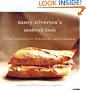 Nancy Silverton's Sandwich Book: The Best Sandwiches Ever--from Thursday Nights at Campanile