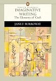 Imaginative Writing: The Elements of Craft (Penguin Academics Series)