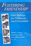 Fostering Friendship: Pair Therapy for Treatment and Prevention