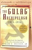 : The Gulag Archipelago: 1918-1956