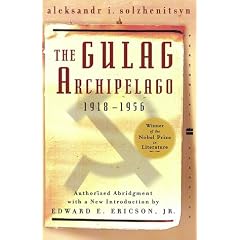 The Gulag Archipelago 1918-1956 (Perennial Classic.)