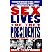 Sex Lives of the Presidents: An Irreverent Expose of the Chief Executive from George Washington to the Present Day