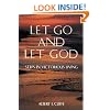 Let Go and Let God: Steps in Victorious Living