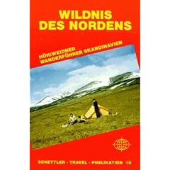Wildnis des Nordens: Wanderf�hrer Skandinavien