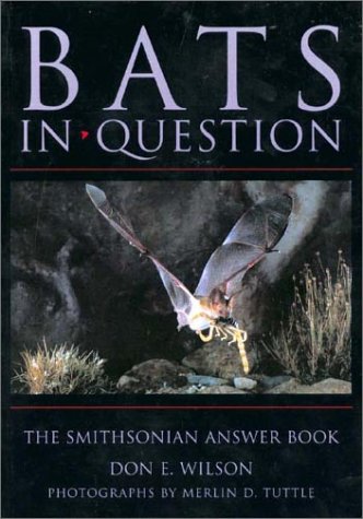 Bats in Question: The Smithsonian Answer Book
