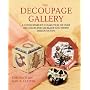 The Decoupage Gallery: A Connoiseur's Collection of Over 1000 Design Motifs