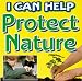 I Can Help Protect Nature (I Can Help)
