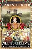 The Queenes Christmas: An Elizabeth I Mystery