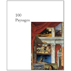100 paysages : Expositions d'un genre