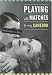 Playing with Matches: Misadventures in Dating at Amazon Books: 51591YF65FL._SL75_