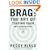 Brag!: The Art of Tooting Your Own Horn without Blowing It