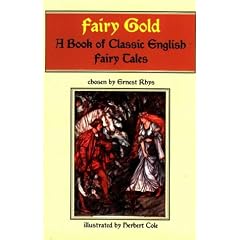 Fairy-Gold: A Book of Classic English Fairy Tales