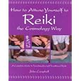 How to Attune Yourself to Reiki the Cosmology Way by  John Campbell