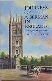 Journeys of a German in England: Walking Tour of England in 1782 (Celtic Interest)