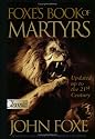 Foxe's Book of Martyrs (Pure Gold Classics)