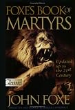 Foxe's Book of Martyrs: An Edition for the People