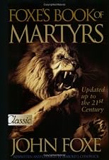 Foxe's Book of Martyrs: An Edition for the People