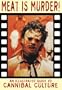 Meat is Murder!: New Edition: An Illustrated Guide to Cannibal Culture (Creation Cinema Collection)
