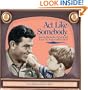 Act Like Somebody: Special Moments Of Parenting From the Andy Griffith Show