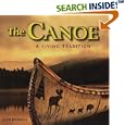The Canoe: A Living Tradition by John Jennings