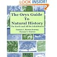 The Oryx Guide to Natural History: The Earth and All Its Inhabitants by  Patricia Barnes-Svarney and Thomas E. Svarney