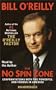 The No Spin Zone: Confrontations with the Powerful and Famous in America