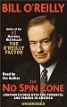 The No Spin Zone: Confrontations with the Powerful and Famous in America