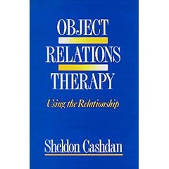 Object Relations Therapy: Using the Relationship