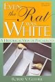 Even the Rat Was White: A Historical View of Psychology (Allyn & Bacon Classics Edition), Second Edition