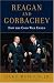 Reagan and Gorbachev: How the Cold War Ended width=