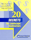 20 Secrets For Landscape Contractors