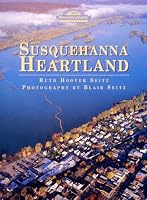 Susquehanna Heartland (Pennsylvania's Cultural and Natural Heritage)