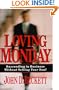 Loving Monday: Succeeding in Business Without Selling Your Soul