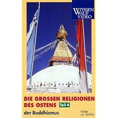 Die gro�en Religionen des Ostens Teil 4: Der Buddhismus [VHS]