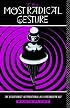 The Most Radical Gesture: The Situationist International and After