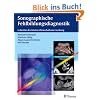 Sonographische Fehlbildungsdiagnostik: Lehratlas der fetalen Ultraschalluntersuchung