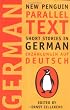 Short Stories in German, Erzahlungen auf Deutsch: New Penguin Parallel Text (New Penguin Parallel Texts)