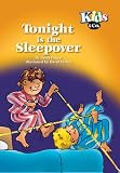 Tonight is the sleepover