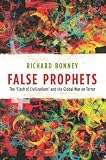 False Prophets: The Clash of Civilizations and the Global War on Terror