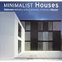 Minimalist Houses (Evergreen Interiors)