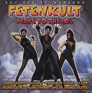 CD-Charts  Search : Fetenkult Wave to 80s