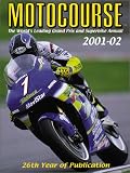 Motocourse 2001-2002: The World's Leading Grand Prix and Superbike Annual (Motocourse)