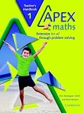 Apex Maths 1 Teacher's Handbook: Extension for all through Problem Solving (Apex Maths)
