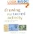 Drawing as a Sacred Activity: Simple Steps to Explore Your Feelings and Heal Your Consciousness