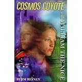 cosmos coyote and william the nice