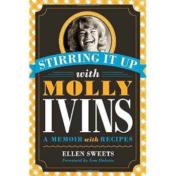 Set A Shopping Price Drop Alert For Stirring It Up with Molly Ivins: A Memoir with Recipes