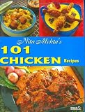 Nita Mehta's 101 Chicken Recipes