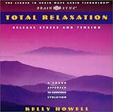 Total Relaxation: Release Stress and Tension